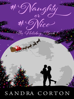 cover image of #Naughty or #Nice (The Holidaze Book 1)
